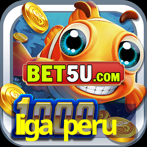 liga peru